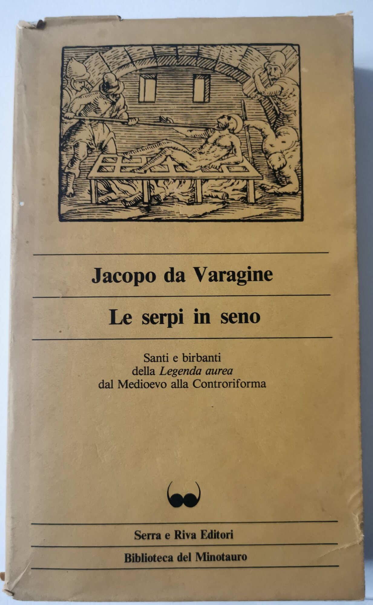 Le serpi in seno - Santi e birbanti della Legenda …