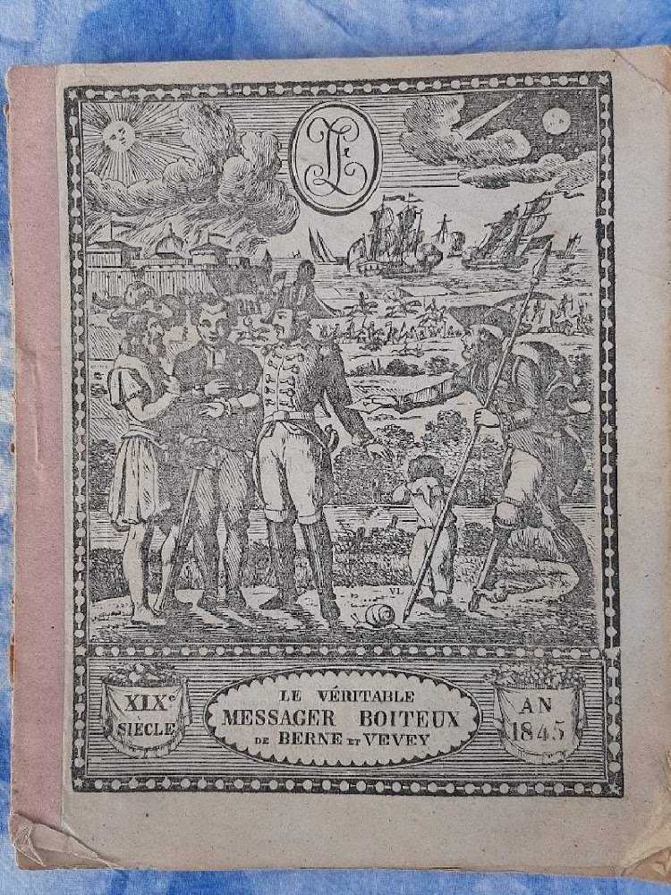 LE VERITABLE MESSAGER BOITEUX DE BERNE ET VEVEY(1845)