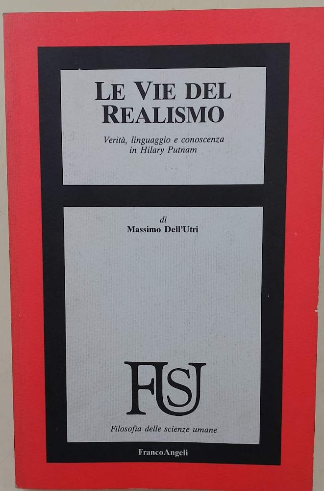 LE VIE DEL REALISMO-VERITA', LINGUAGGIO E CONOSCENZA IN HILARY PUTNAM(1992)