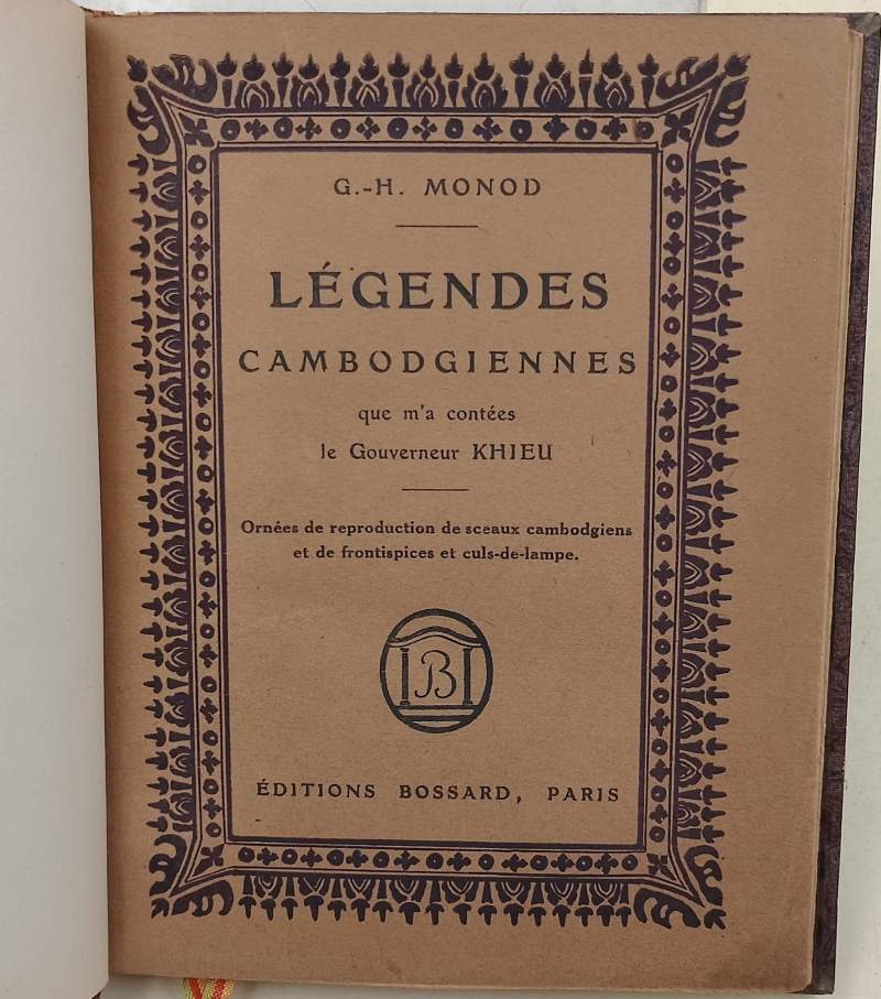 LEGENDES CAMBODGIENNNES QUE M'A CONTEES LE GOUVERNATEUR KHIEU(1922)