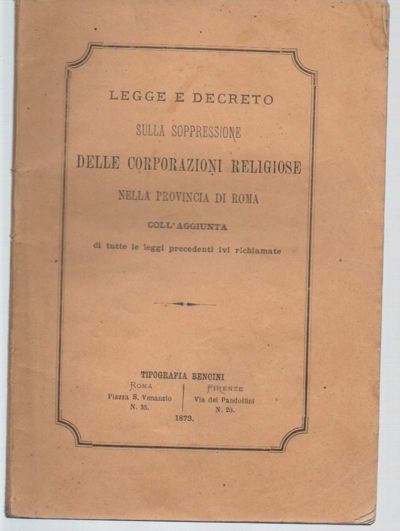 LEGGE E DECRETO SULLA SOPPRESSIONE DELLE CORPORAZIONI RELIGIOSE NELLA PROVINCIA …