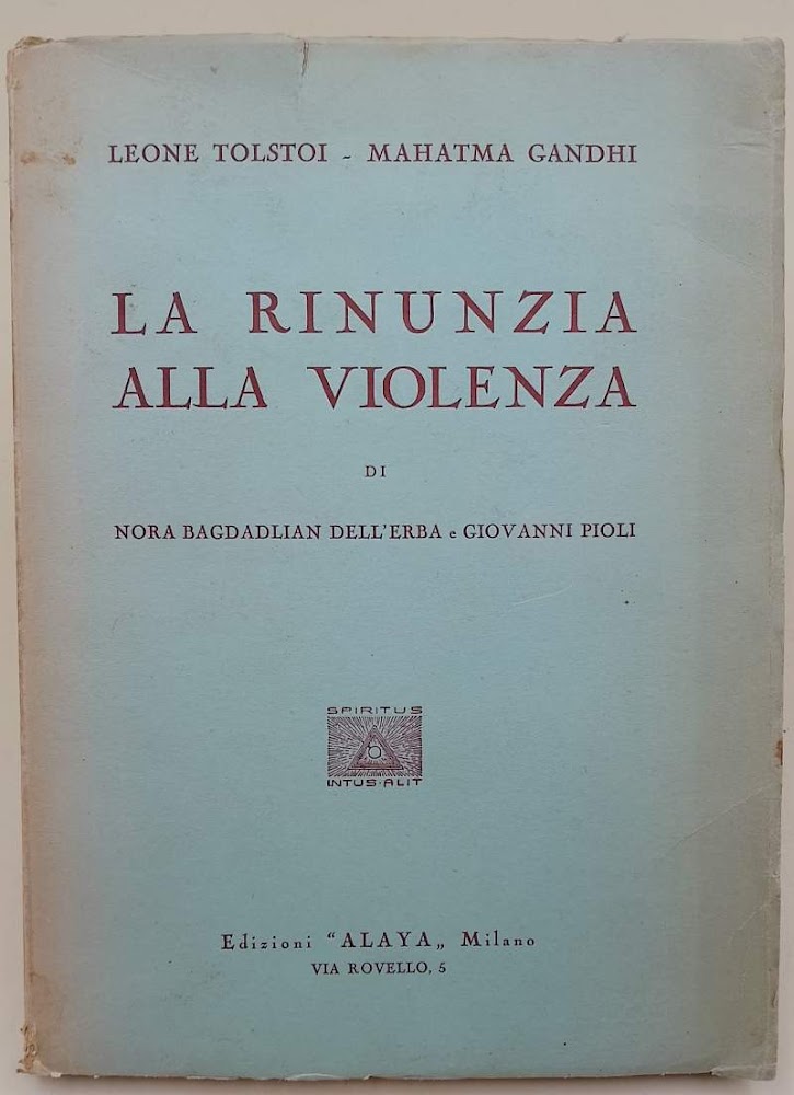 LEONE TOLSTOI-MAHATMA GHANDI-LA RINUNZIA ALLA VIOLENZA(1951)