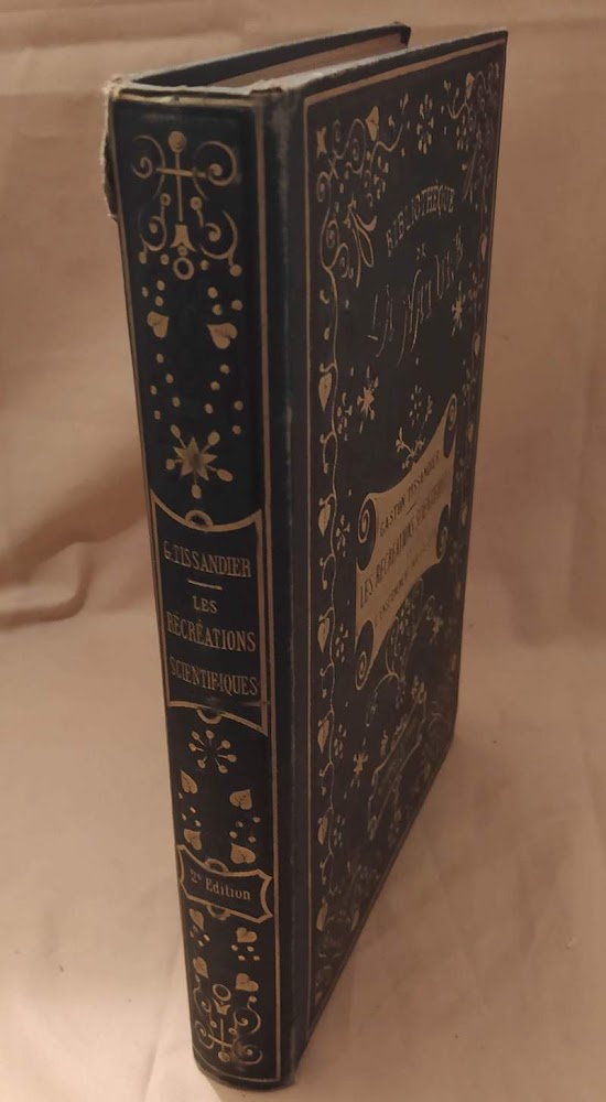 LES RECREATIONS SCIENTIFIQUES ou l'enseignement par les jeux (1881)
