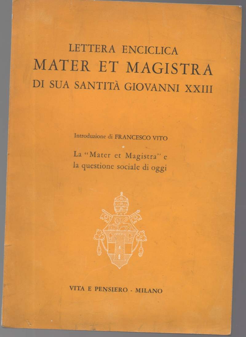 LETTERA ENCICLICA MATER ET MAGISTRA DI SUA SANTITA' GIOVANNI XXIII …