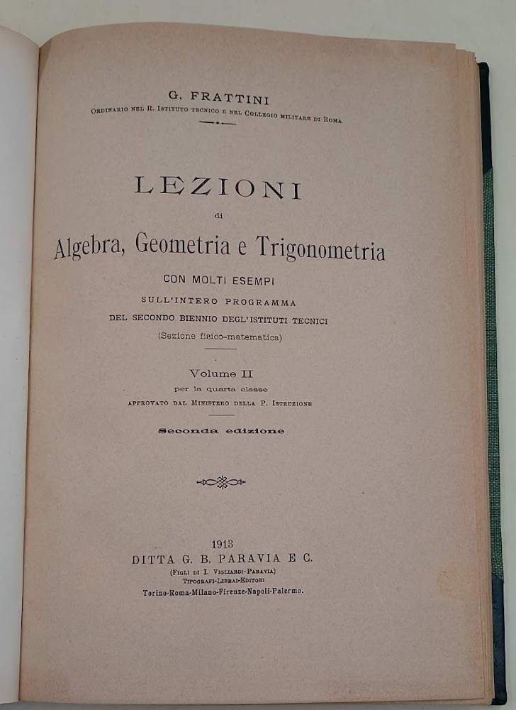LEZIONI DI ALGEBRA, GEOMETRIA E TRIGONOMETRIA -VOL II- (1913)