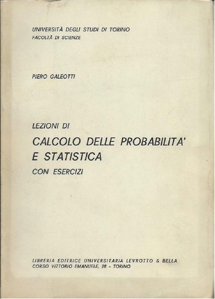 LEZIONI DI CALCOLO DELLE PROBABILITÀ E STATISTICA - Con esercizi