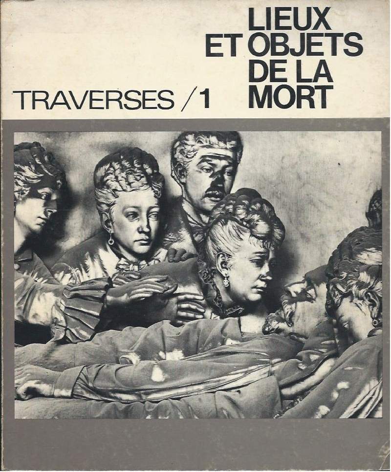 LIEUX ET OBJETS DE LA MORT - Traverses 1