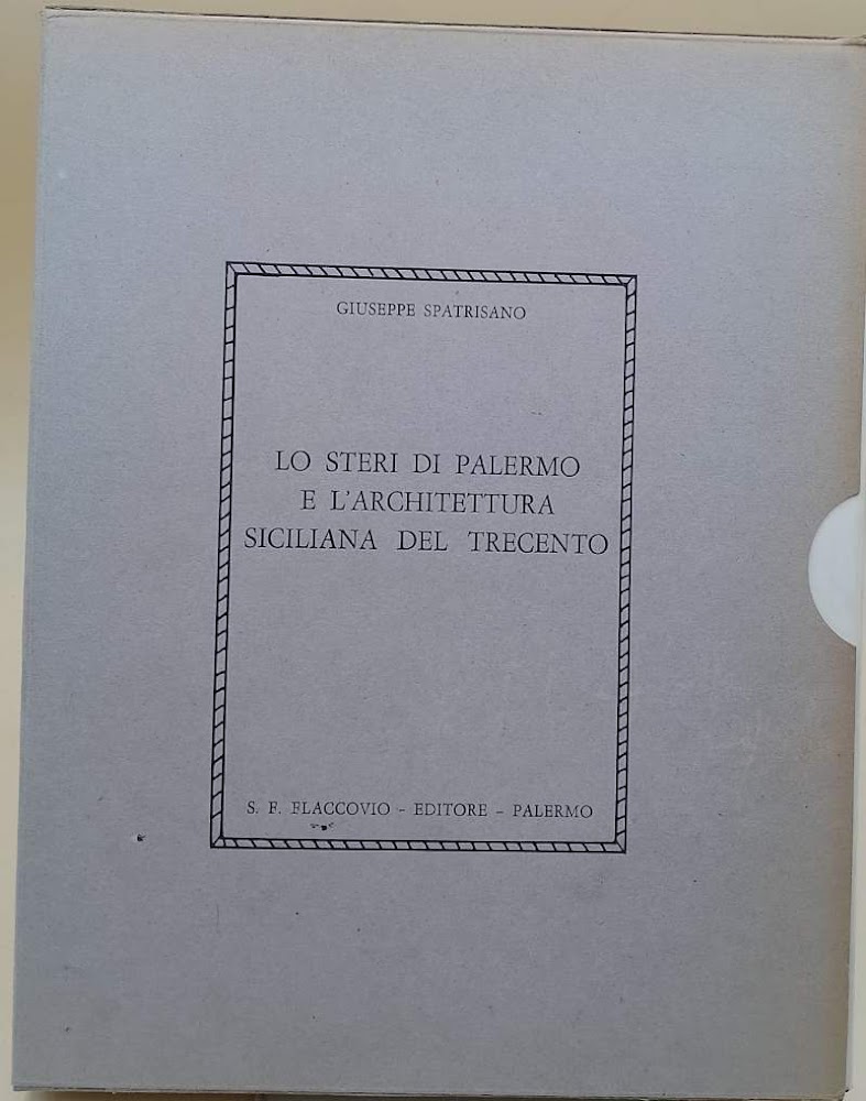 LO STERI DI PALERMO E L'ARCHITETTURA SICILIANA DEL TRECENTO(1972)