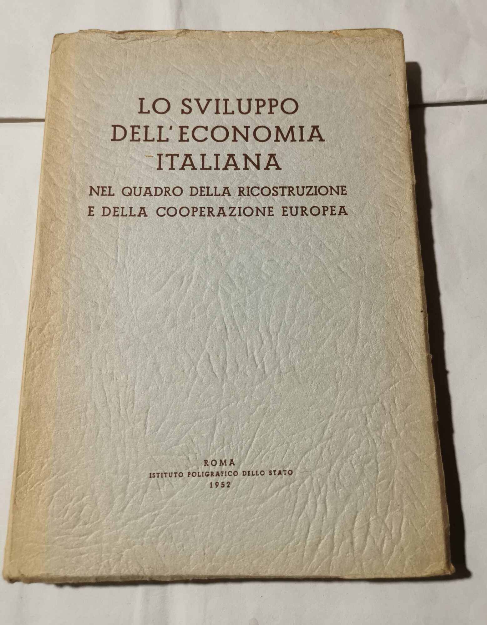 Lo sviluppo dell'economia italiana nel quadro della ricostruzione e della …