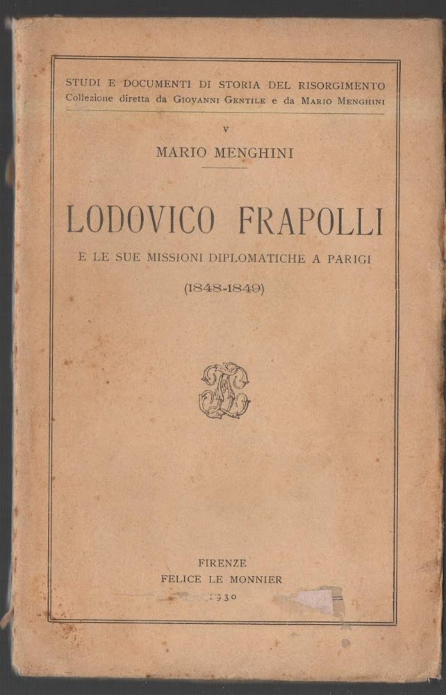 LODOVICO FRAPOLLI E LE SUE MISSIONI DIPLOMATICHE A PARIGI 1848-1849 …