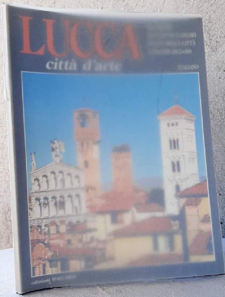 LUCCA CITTA' D'ARTE