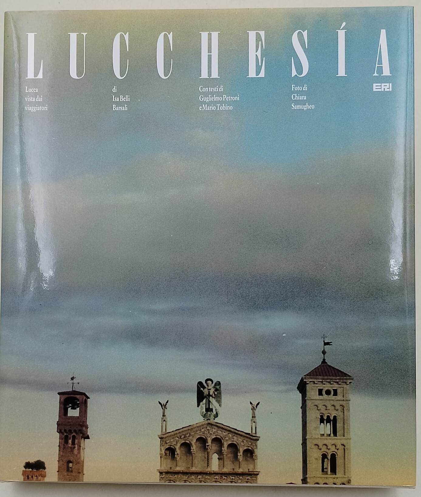 Lucchesia- Lucca vista dai viaggiatori