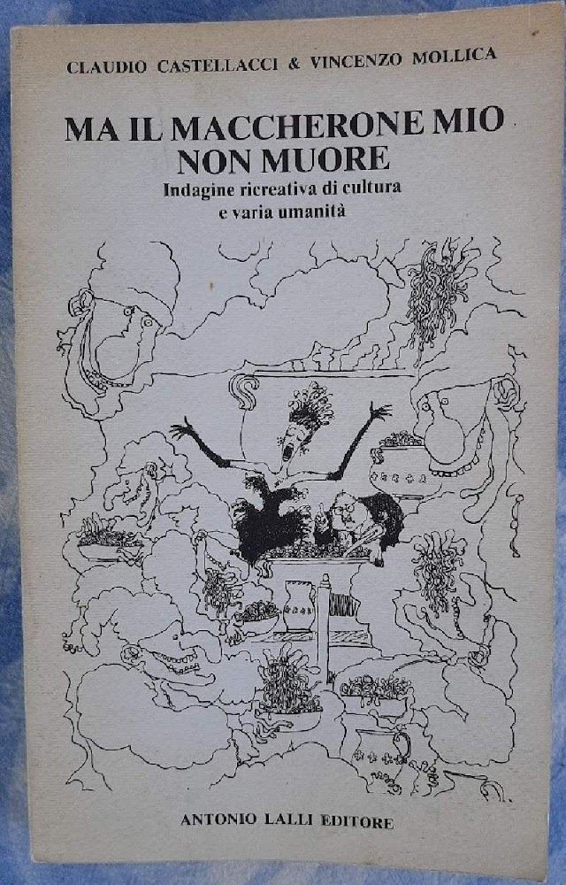 MA IL MACCHERONE MIO NON MUORE-INDAGINE RICREATIVA DI CULTURA E …