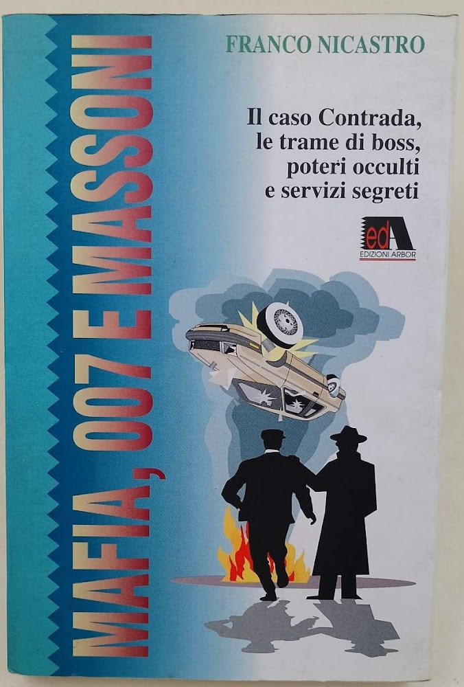 MAFIA, 007 E MASSONI( 1993)