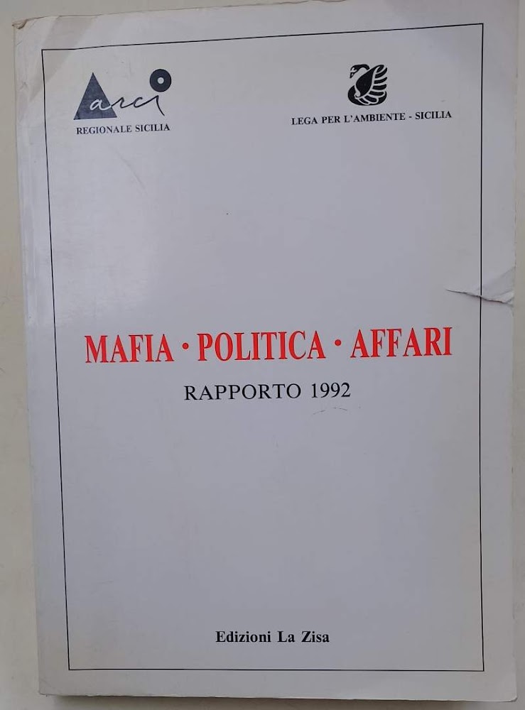 MAFIA-POLITICA-AFFARI RAPPORTO 1992(1992)