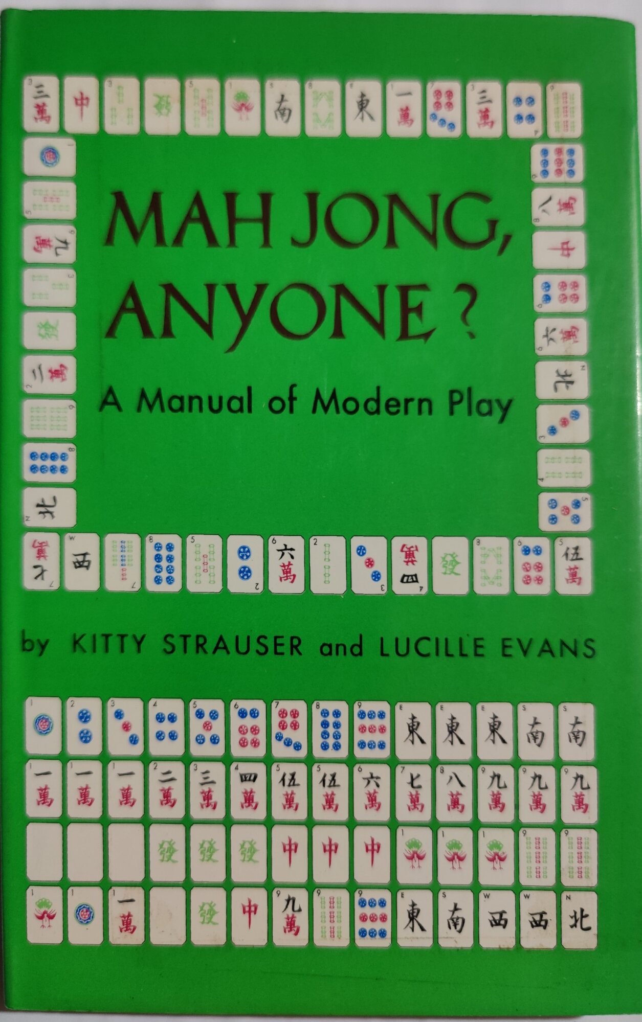 Mah Jong anyone? - A manual of Modern Play