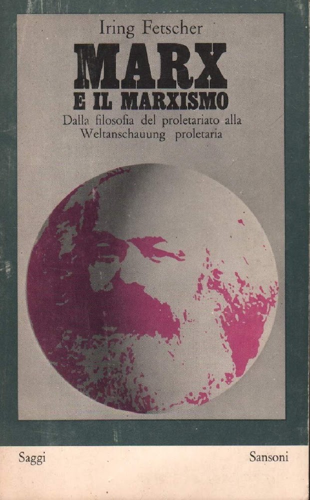 MARX E IL MARXISMO DALLA FILOSOFIA DEL PROLETARIATO ALLA WELTANSCHAUUNG …