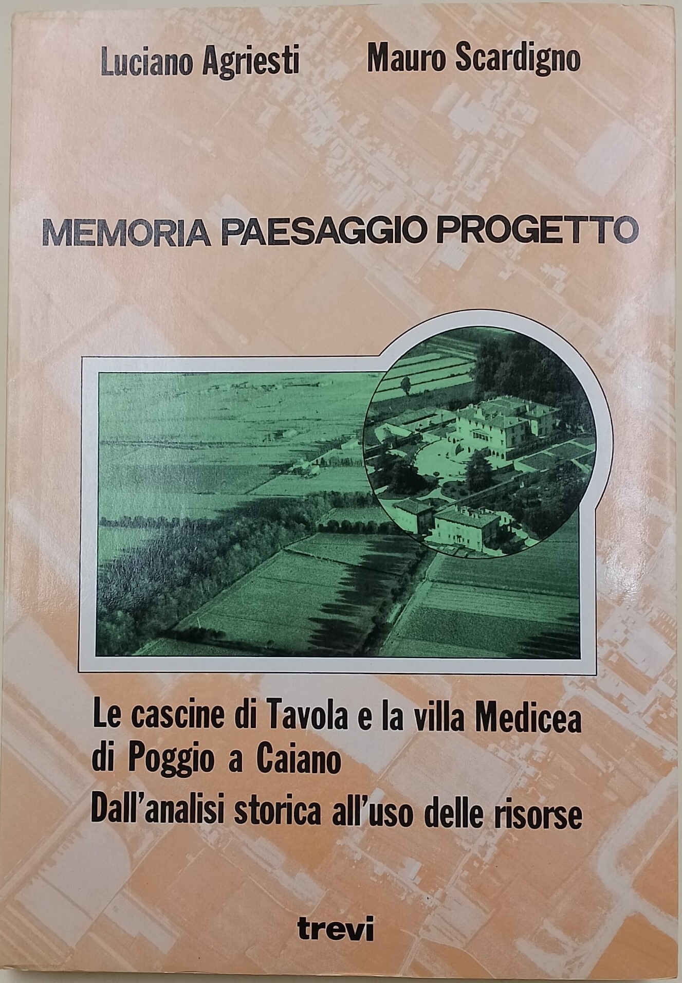 Memoria Paesaggio Progetto- Le cascine di Tavola e Villa Medicea …