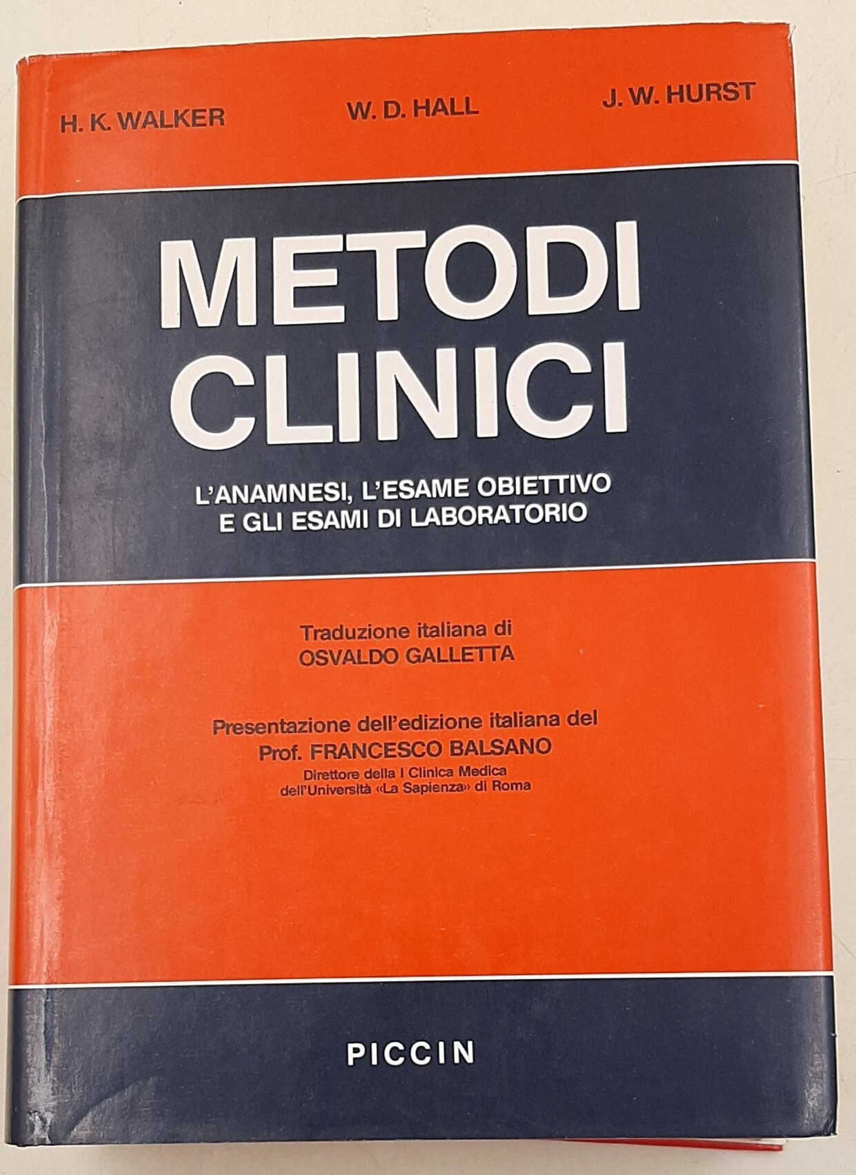 Metodi clinici - L'anamnesi, l'esame obiettivo e gli esami di …
