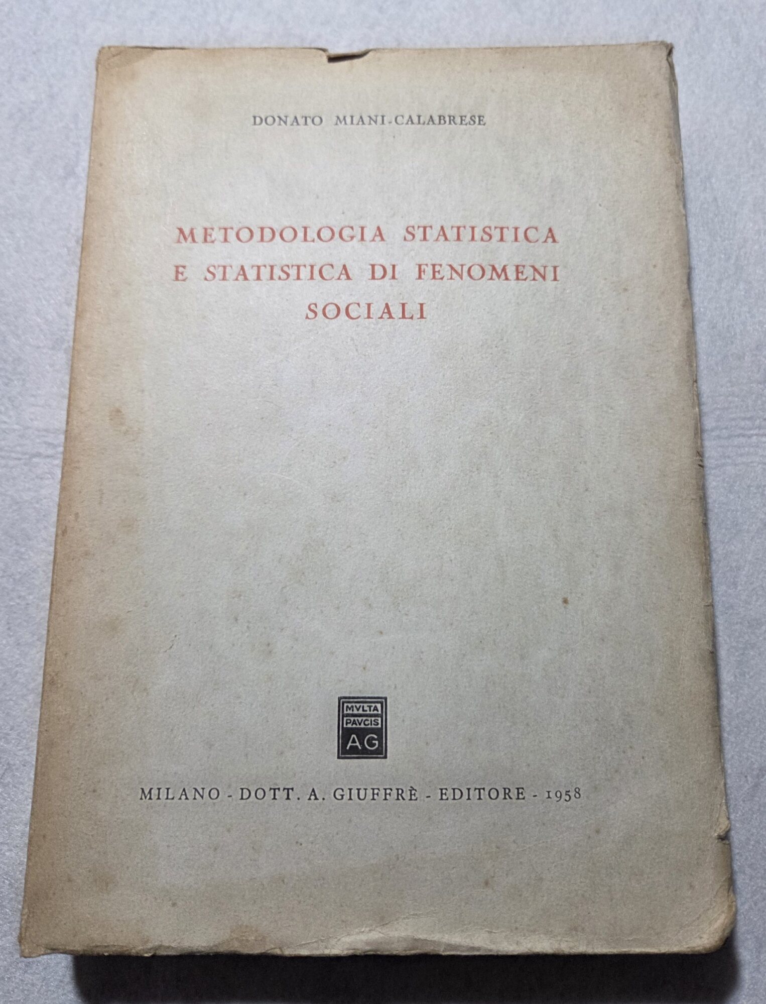 Metodologia statistica e statistica di fenomeni sociali
