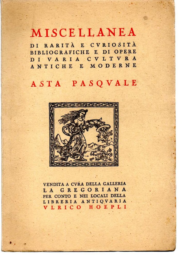 MISCELLANEA DI RARITA'E CURIOSITA' BIBLIOGRAFICHE E DI OPERE DI VARIA …