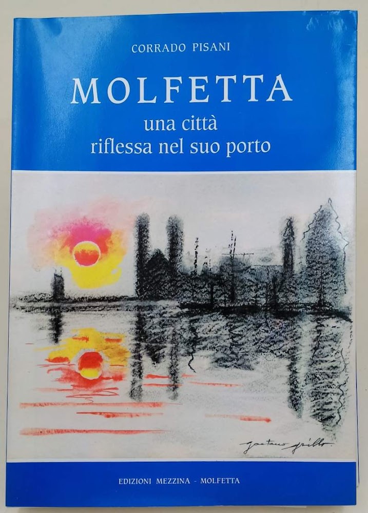 MOLFETTA UNA CITTA' RIFLESSA NEL SUO PORTO( 1995)