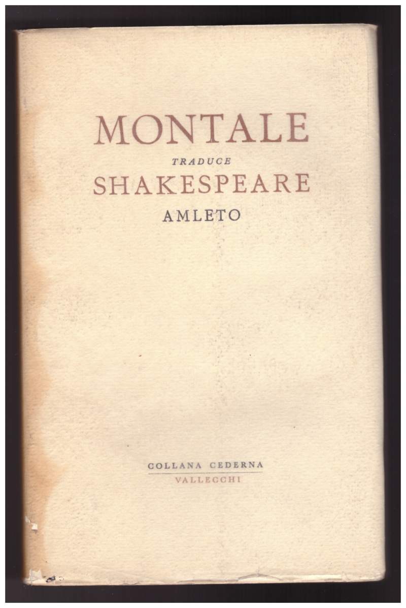 MONTALE TRADUCE SHAKESPEARE AMLETO