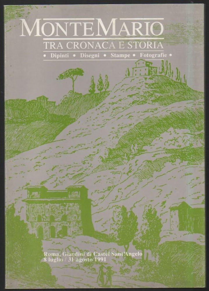 MONTE MARIO TRA CRONACA E STORIA (1991)