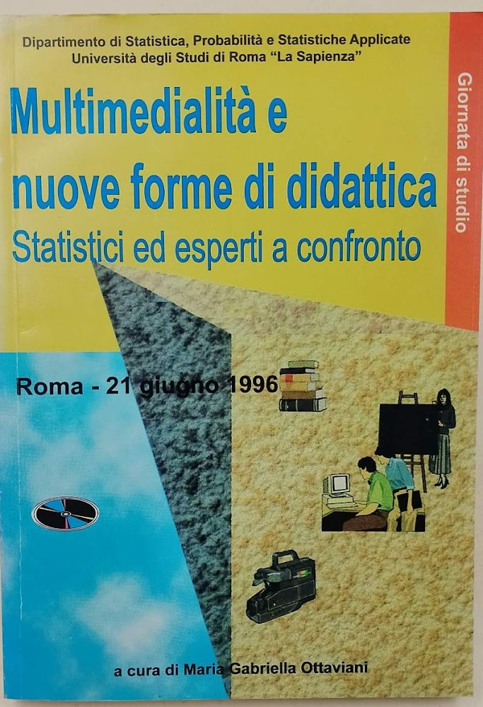 MULTIMEDIALITA' E NUOVE FORME DI DIDATTICA-STATISTICI ED ESPERTI A CONFRONTO(1996)