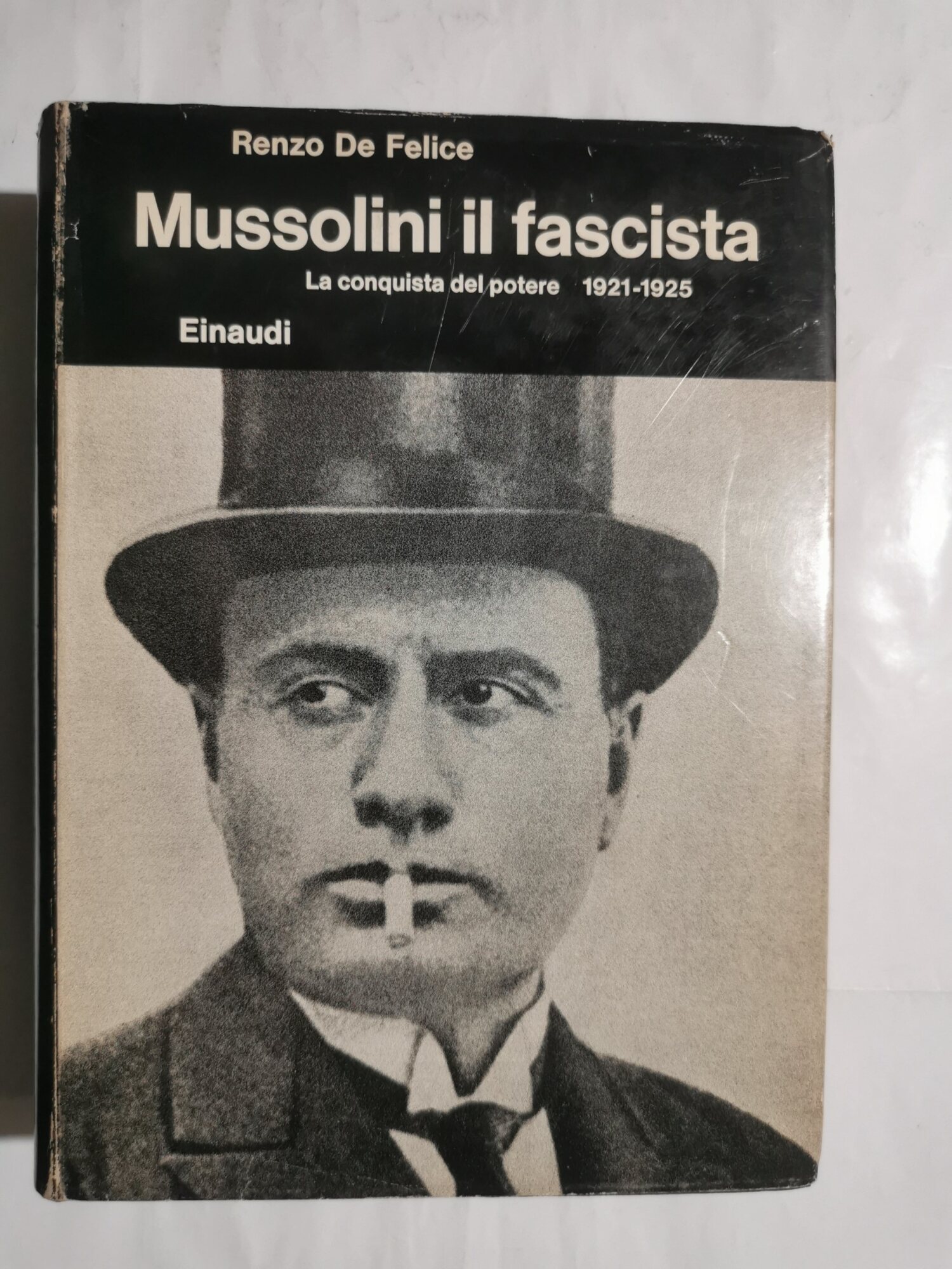 Mussolini il fascista - 1. La conquista del potere 1921/1925