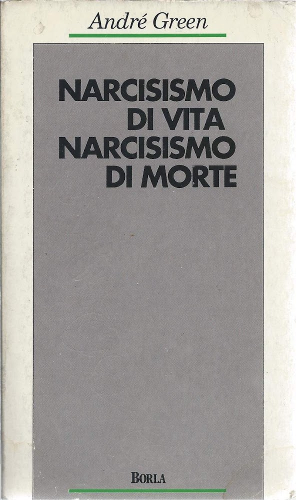 NARCISISMO DI VITA NARCISISMO DI MORTE