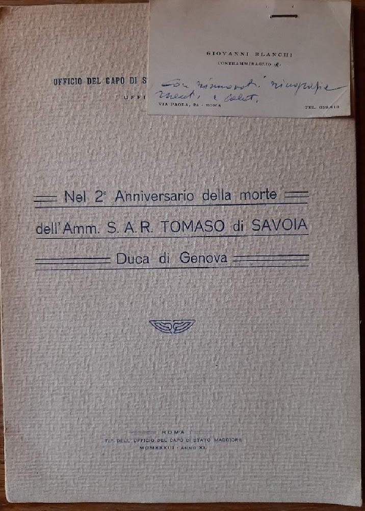 NEL 2' ANNIVERSARIO DELLA MORTE DELL'AMM. S.A.R. TOMASO DI SAVOIA …