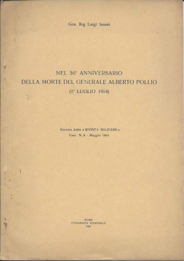 NEL 50^ ANNIVERSARIO DELLA MORTE DEL GENERALE ALBERTO POLLIO (1 …