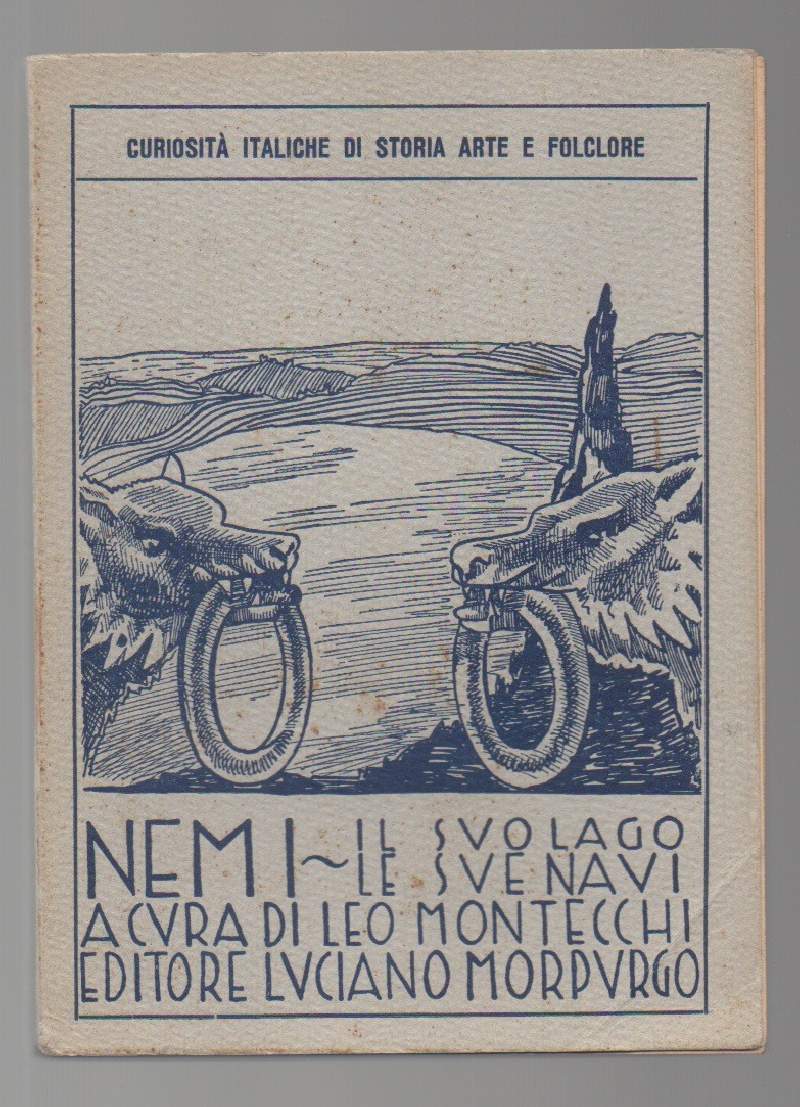 NEMI-IL SUO LAGO-LE SUE NAVI (s.d.)