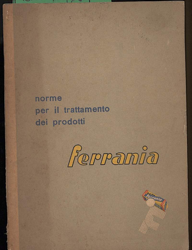 NORME PER IL TRATTAMENTO DEI PRODOTTI FERRANIA