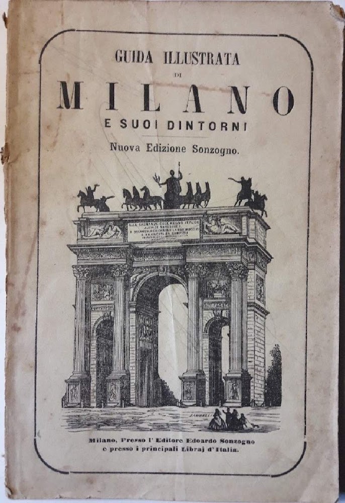 NUOVISSIMA GUIDA ILLUSTRATA DELLA CITTA DI MILANO E SUOI DINTORNI