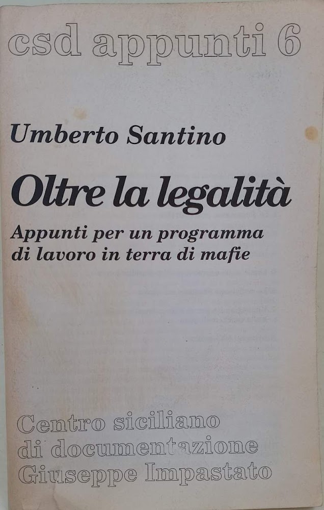 OLTRE LA LEGALITA' APPUNTI PER UN PROGRAMMA DI LAVORO IN …