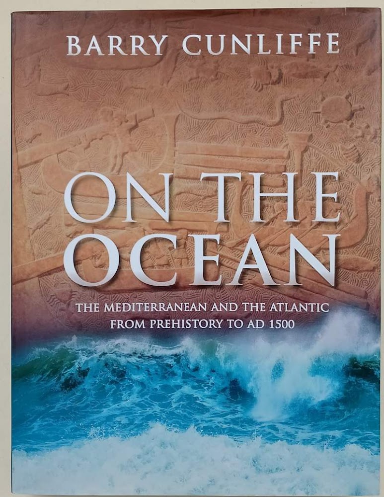 ON THE OCEAN-THE MEDITERRANEAN AND THE AATLANTIC FROM PREHISTORY TO …