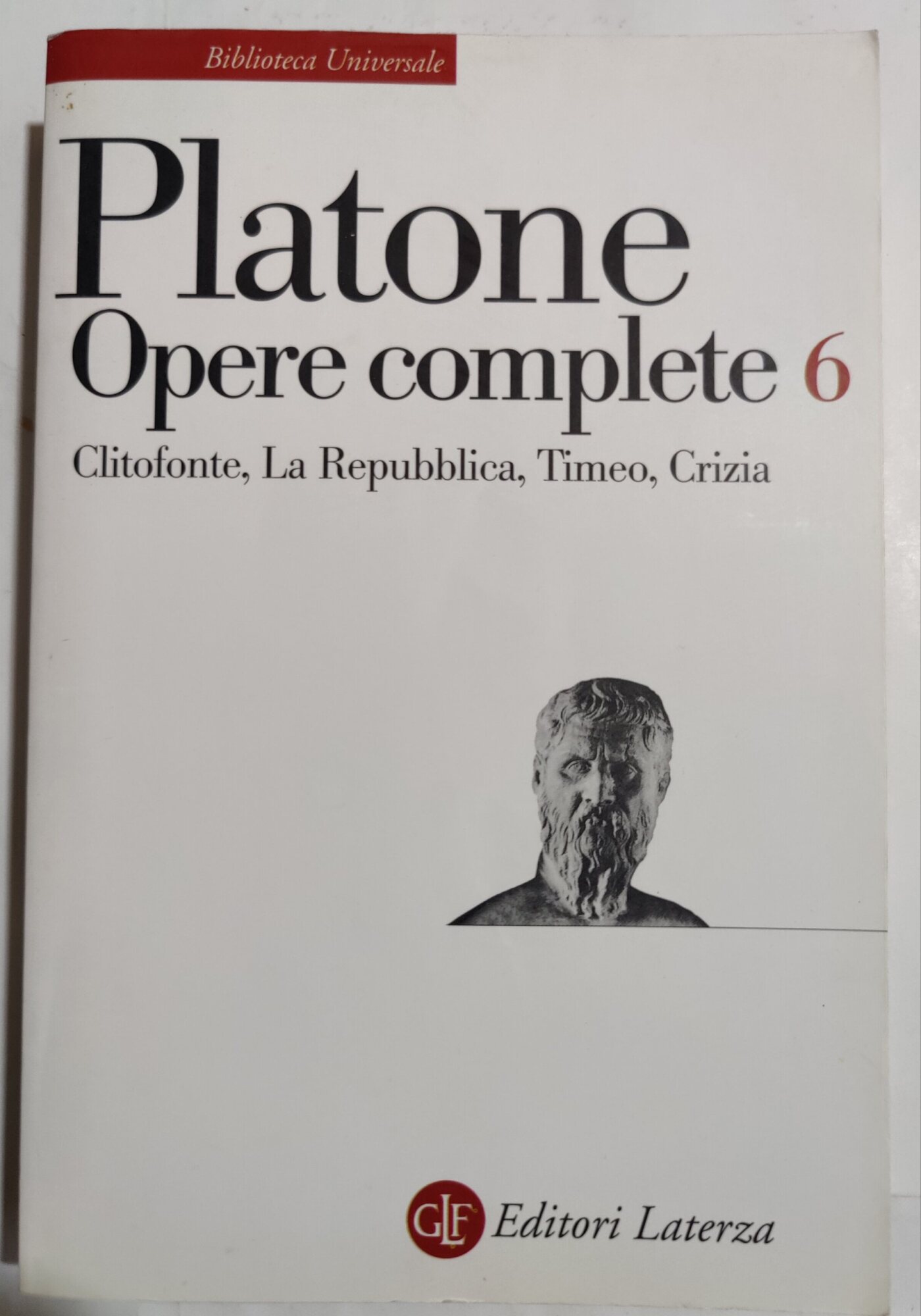 Opere complete vol. VI - Clitofonte, La Repubblica, Timeo, Crizia