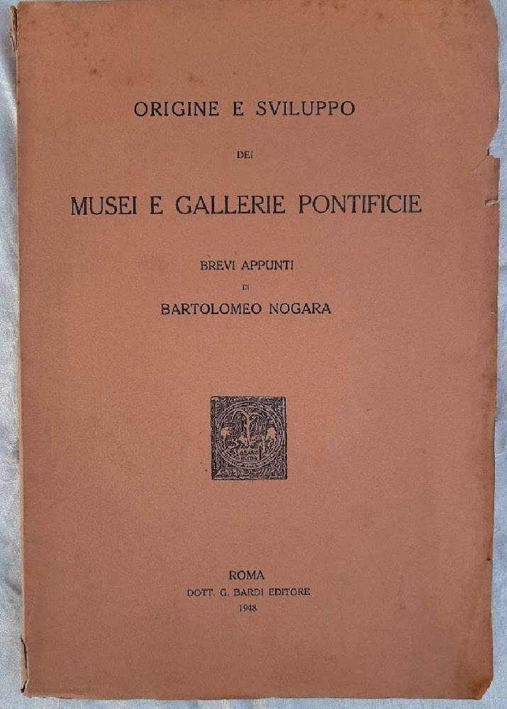 ORIGINE E SVILUPPO DEI MUSEI E GALLERIE PONTIFICIE( 1948)