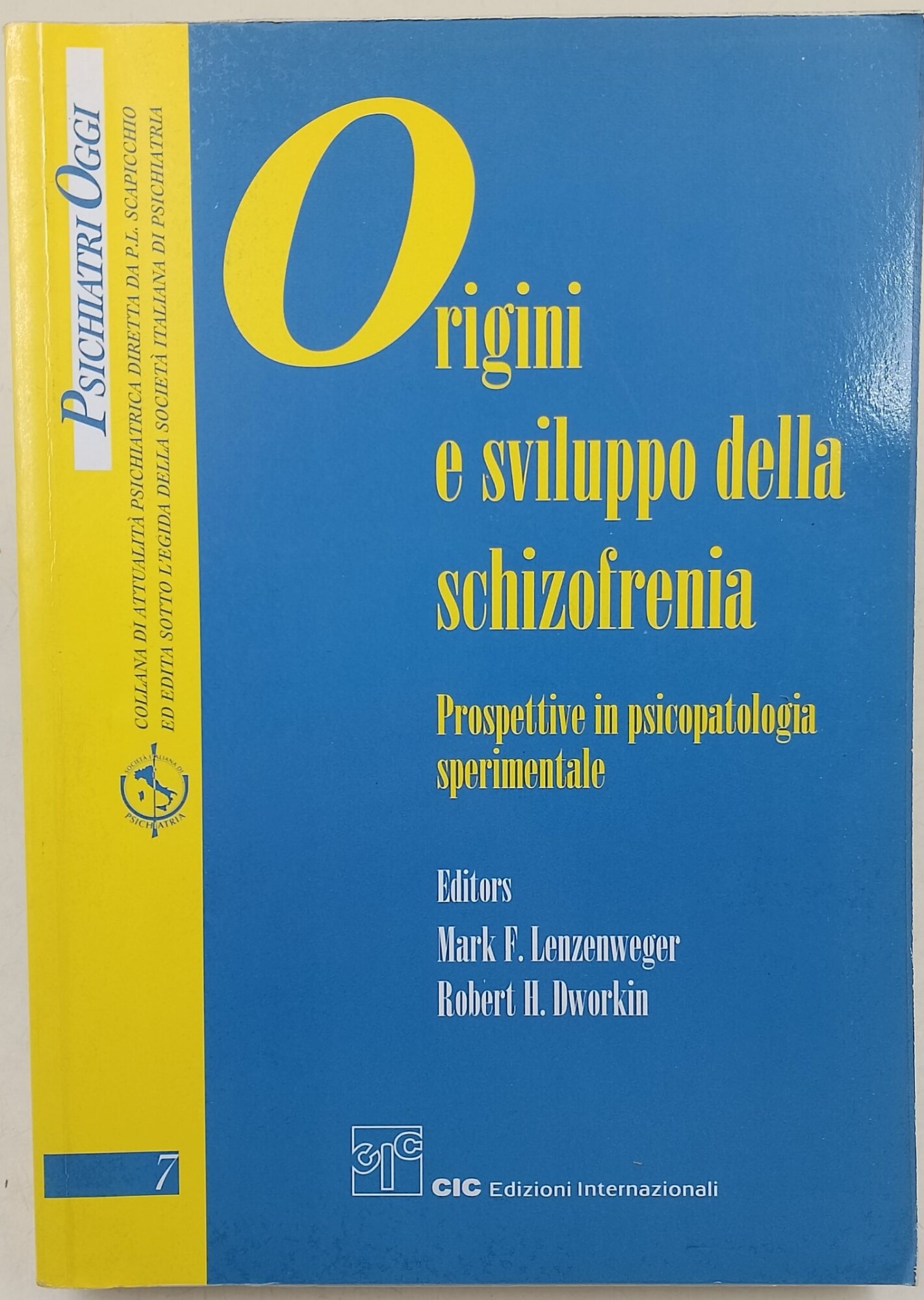 Origini e sviluppo della schizofrenia-Prospettive in psicopatologia sperimentale