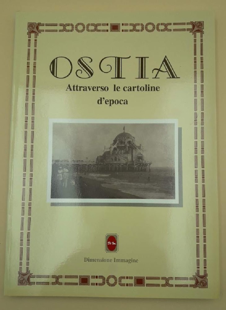 OSTIA ATTRAVERSO LE CARTOLINE D'EPOCA(1987)