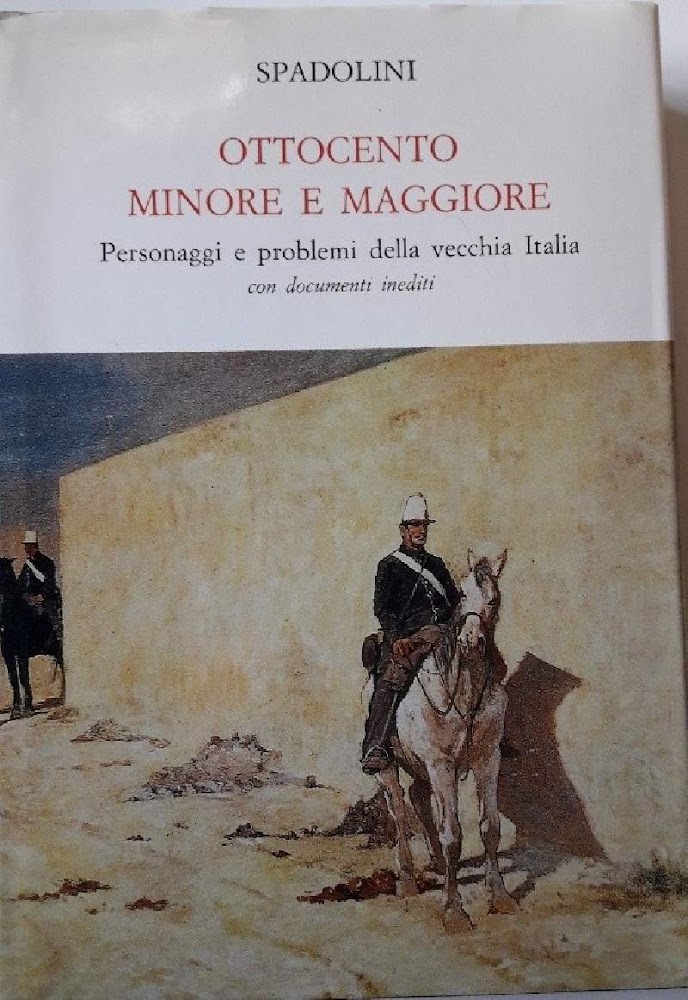 OTTOCENTO MINORE E MAGGIORE-PERSONAGGI E PROBLEMI DELLA VECCHIA ITALIA (1992)