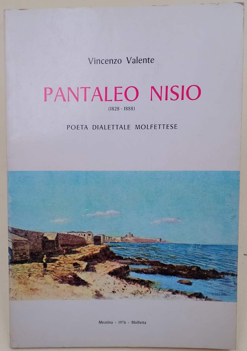 PANTALEO NISIO (1828-1888) POETA DIALETTALE MOLFETTESE(1976)