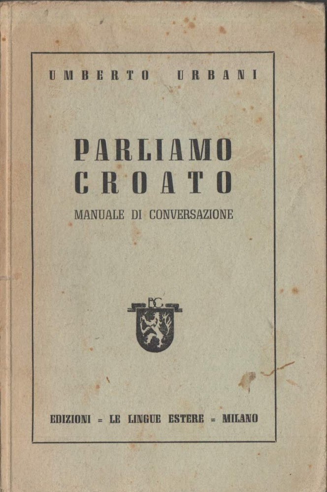 PARLIAMO CROATO. MANUALE DI CONVERSAZIONE (1942)