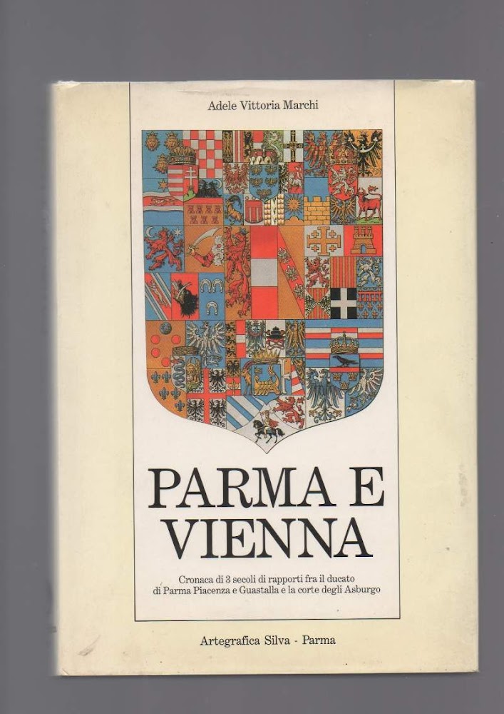 PARMA E VIENNA Cronaca di 3 secoli di rapporti fra …