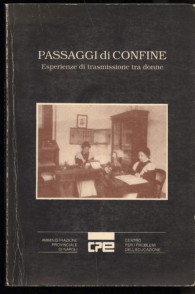 PASSAGGI DI CONFINE - Esperienze di trasmissione tra donne (1990)