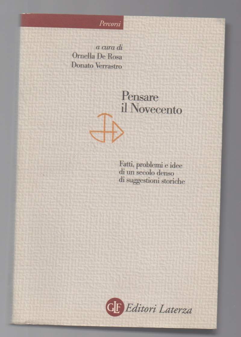 PENSARE IL NOVECENTO Fatti, problemi e idee di un secolo …