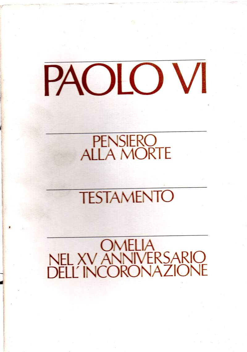 PENSIERO ALLA MORTE - TESTAMENTO - OMELIA NEL XV ANNIVERSARIO …