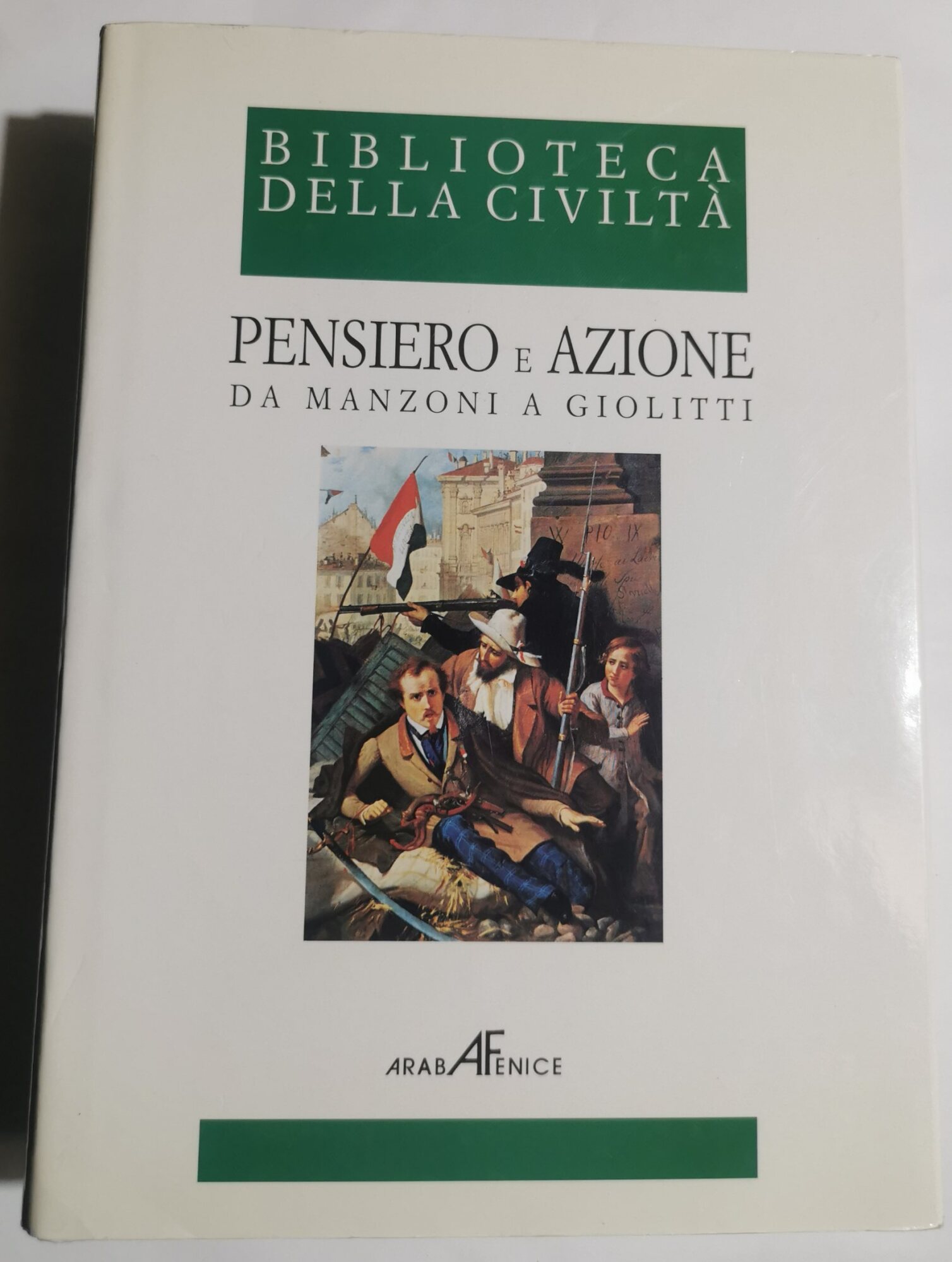 Pensiero e azione - Da Manzoni a Giolitti